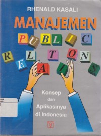 Image of Manajemen Public Relations: Konsep Dan Aplikasi di Indonesia