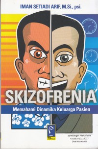 Image of Skizofrenia : Memahami Dinamika Keluarga Pasien