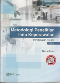 Image of Metodologi Penelitian Ilmu Keperawatan: Pendekatan Praktis edisi 4