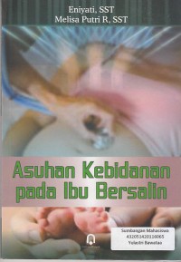 Image of Asuhan Kebidanan Pada Ibu Bersalin