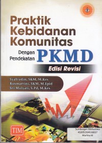 Image of Praktik Kebidanan Komunitas Dengan Pendekatan PKMD Edisi Revisi