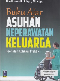 Image of Buku Ajar Asuhan Keperawatan Keluarga teori dan aplikasi praktik