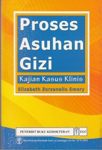 Image of Proses Asuhan Gizi: Kajian Klinis