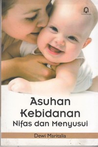 Image of Asuhan Kebidanan Nifas Dan Menyusui