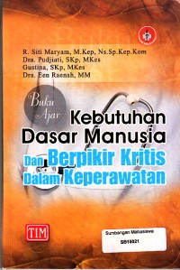 Image of Buku Ajar Kebutuhan Dasar Manusia Dan Berpikir Kritis Dalam Keperawatan