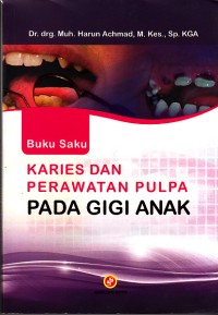 Image of Buku Saku Karies dan Perawatan Pulpa Pada Gigi Anak