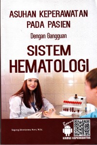 Image of Asuhan Keperawatan Pada Pasien dengan gangguan Sistem Hematologi
