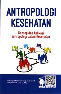Image of Antropologi Kesehatan (konsep dan aplikasi antropologi dalam kesehatan)