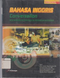 Image of Bahasa Inggris Conversation untuk mahasiswa institusi kesehatan, keperawatan, dan kebidanan buku kedua