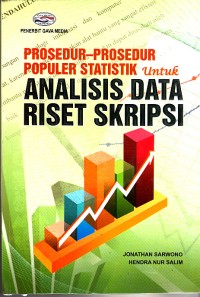 Image of Prosedur-Prosedur Populer Statistik Untuk Analisis Data Riset Skripsi