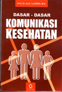 Image of Dasar-dasar Komunikasi Kesehatan
