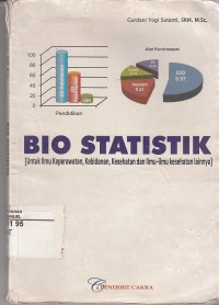 Image of Bio Statistik (untuk Ilmu Keperawatan, Kebidanan, Kesehatan dan Ilmu-ilmu kesehatan lainnya)