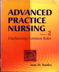 Image of Advanced Practice Nursing: Emphasizing Common Roles