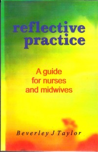 Image of Reflective Practice A guide for nurses and midwives