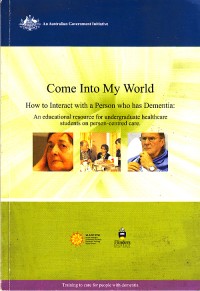 Image of Come into my World How to interact with a person who has dementia