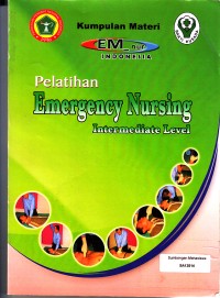 Image of Kumpulan Materi Pelatihan Emergency Nursing Intermediate level