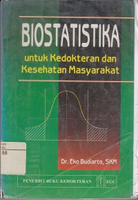 Image of Biostatistika untuk kedokteran dan kesehatan Masyarakat