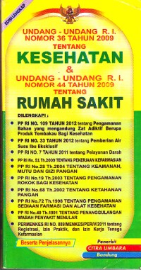 Image of Undang-Undang R.I Nomor 36 Tahun 2009 Tentang Kesehatan Dan Undang-undang R.I Nomor 44 Tahun 2009 tentang Rumah Sakit