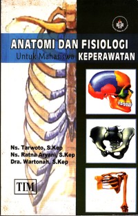 Image of Anatomi dan Fisiologi (untuk Mahasiswa Keperawatan)