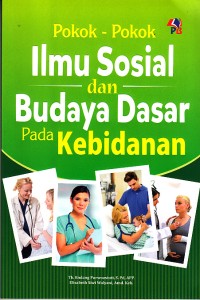 Image of Pokok-Pokok Ilmu Sosial dan Budaya Dasar Pada Kebidanan