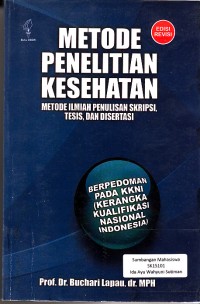 Image of Metode Penelitian Kesehatan: Metode Ilmiah Penulisan Skripsi, Tesis, Dan Disertai