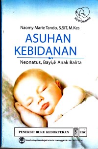 Image of Asuhan Kebidanan: Neonatus, Bayi, dan Anak Balita
