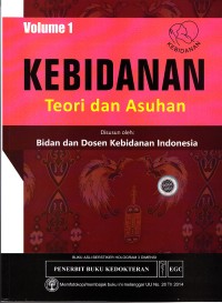 Image of Kebidanan: Teori Dan Asuhan Volume 1