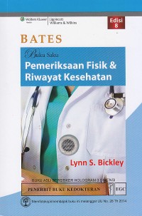 Image of Bates: Buku Saku Pemeriksaan Fisik Dan Riwayat Kesehatan edisi 8