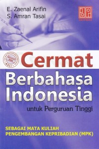 Image of Cermat Berbahasa Indonesia Untuk Perguruan Tinggi edisi revisi