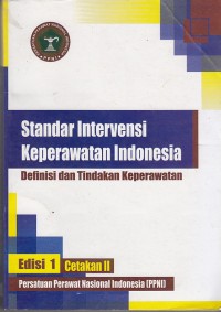 Image of Standart Intervensi Keperawatan Indonesia definisi dan tindakan keperawatan edisi 1 cetakan II