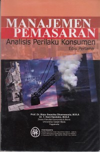 Image of Manajemen Pemasaran Analisis Perilaku Konsumen edisi pertama