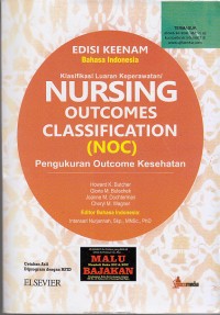 Image of Nursing Outcomes Classification (NOC) Pengukuran outcome (luaran) Kesehatan Edisi keenam