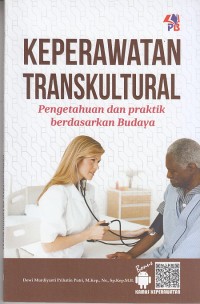 Image of Keperawatan Transkultural pengetahuan dan praktik berdasarkan budaya