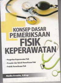 Image of Konsep Dasar Pemeriksaan Fisik Keperawatan