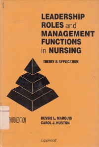 Image of Leadership Roles and Management Functions in Nursing: Theory and Application