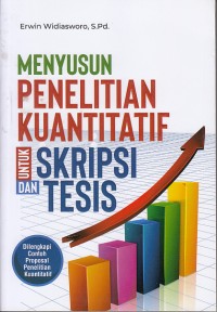 Image of Menyusun Penelitian Kuantitatif Untuk Skripsi dan Tesis