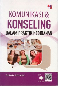 Image of Komunikasi Dan Konseling : Dalam Praktik Kebidanan