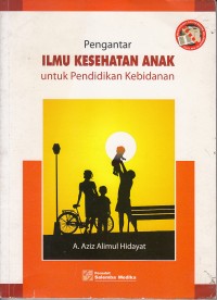 Image of Pengantar Ilmu Kesehatan Anak Untuk Pendidikan Kebidanan