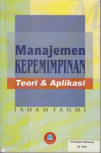 Image of Manajemen Kepemimpinan Teori dan Aplikasinya (Edisi Revisi)