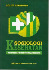 Image of Sosiologi Kesehatan: Beberapa Konsep Beserta Aplikasinya