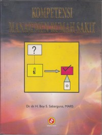 Image of Kompetensi Manajemen Rumah Sakit