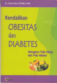 Image of Kendalikan Obesitas dan Diabetes: Mengatur Pola Hidup dan Pola Makan