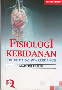 Image of Fisiologi Kebidanan (Untuk mahasiswa kebidanan)