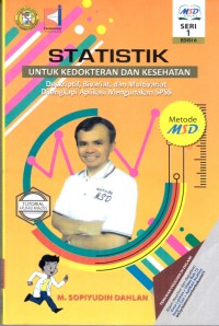 Image of Statistik untuk KEdokteran dan Kesehtan: Deskriptif, Bivariat, dan Multivariat, dilengkapi aplikasi dengan Menggunakan SPSS edisi 6