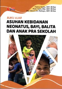 Image of Buku Ajar Asuhan Kebidanan Neonatus, Bayi, Balita dan Anak Pra Sekolah