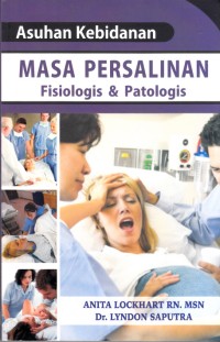 Image of Asuhan Kebidanan Masa Persalinan Fisiologis & Patologis
