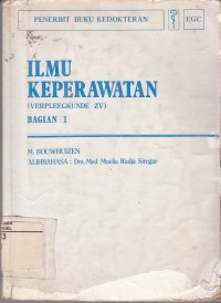 Image of Ilmu Keperawatan (Verpleegkunde ZV) bagian 1