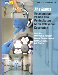 Image of At a Glance Keselamatan pasien dan Peningkatan Mutu Pelayanan Kesehatan