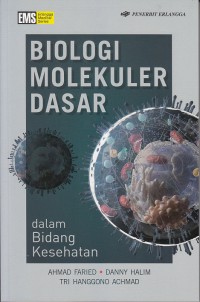 Image of Biologi Molekuler Dasar dalam bidang kesehatan