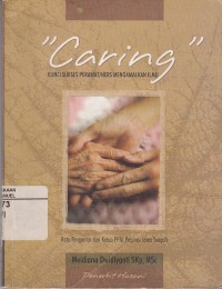 Image of Caring: Kunci Sukses Perawat/Ners Mengamalkan Ilmu